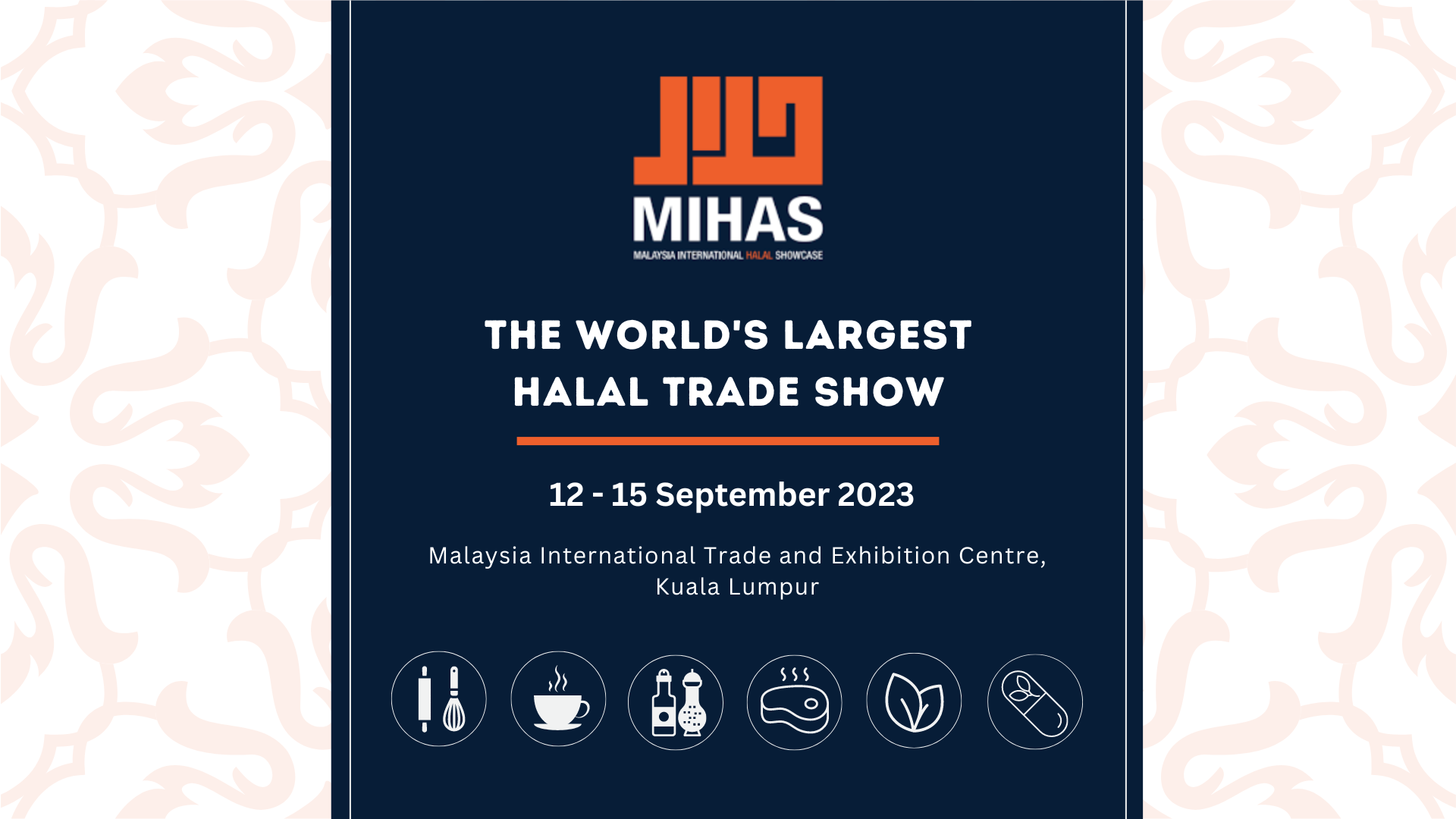 Malaysia International Halal Showcase (MIHAS) 2023